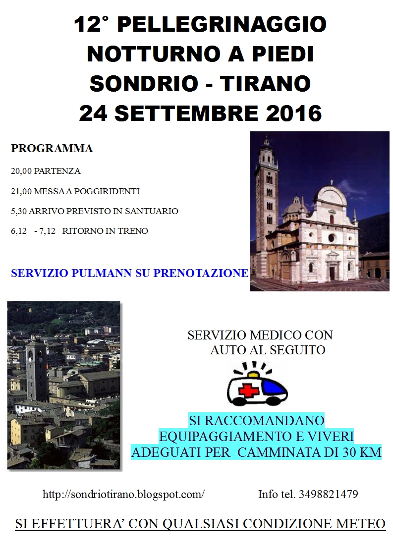 24 settembre 2016: Pellegrinaggio notturno a piedi Sondrio-Tirano